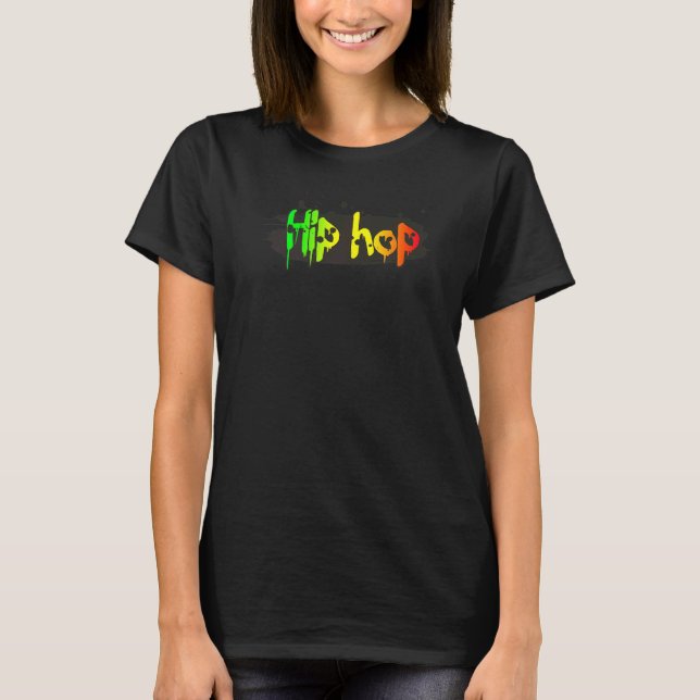 Hip hop Music Dance Street Drip Graffiti Rap Manar T Shirt (Framsida)