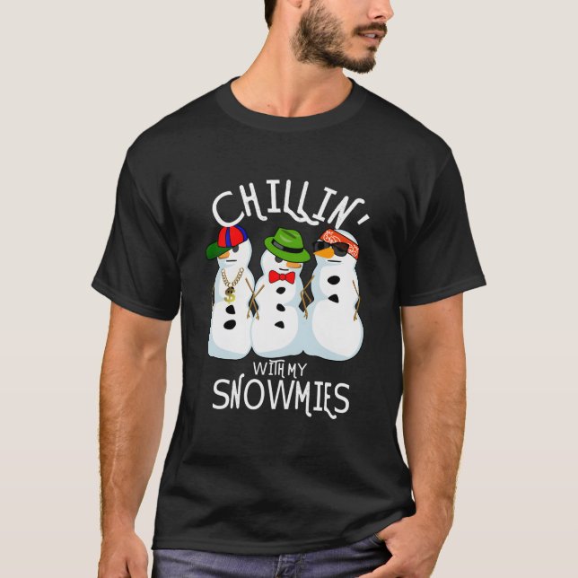 Hip-Hop Music Snow Chillin' With My Snowmies T Shirt (Framsida)