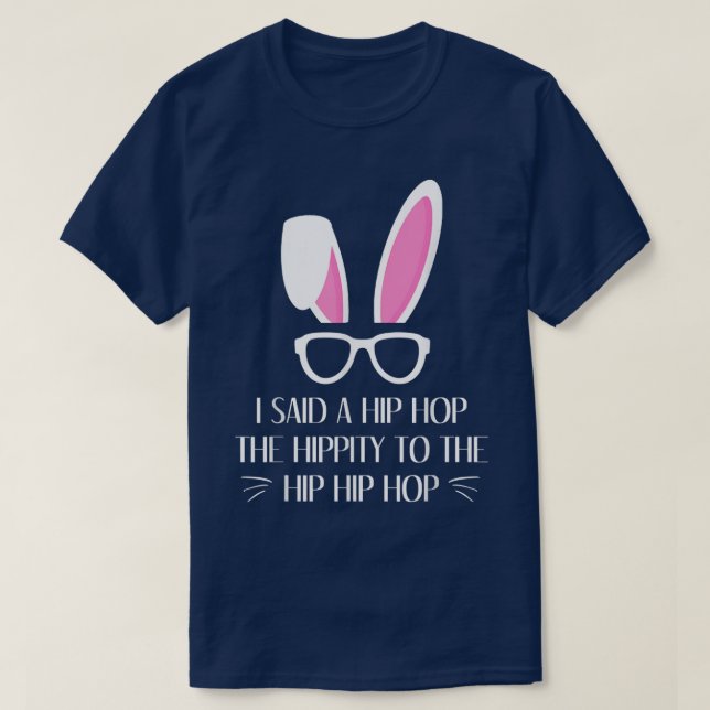 Hip hop-Påsk-kaninbunten Hippity Hoppity  T Shirt (Design framsida)