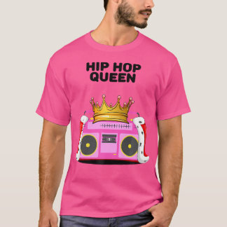 Hip hop Queen Girls Hip hop Tshirt Womens Hip Ho T Shirt