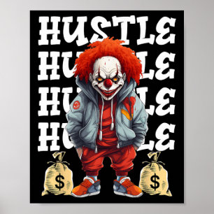 Hip hop Scary Clown Hustle Money Urbyn Streetwear Poster