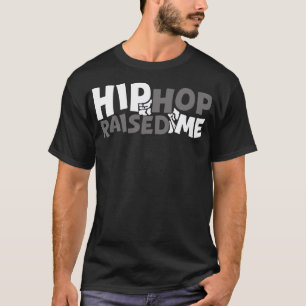 Hip hop tog upp mig t shirt