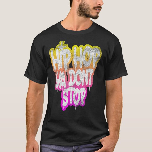 Hip hop Ya Stopp inte - 190-talets Old school T Shirt (Framsida)