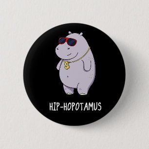 Hip-Hopotamus Funny Hippo Pun Mörk BG Knapp