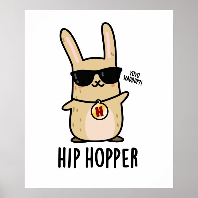 Hip Hopper Funny Bunny Rabbit Pun Poster (Framsidan)