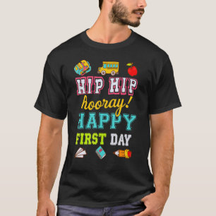 Hip Hp Hooray Lycklig första dagen i skola 1 T Shirt