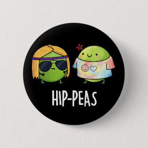 Hip-peas Funny Hippie Peas Pun Mörk BG Knapp