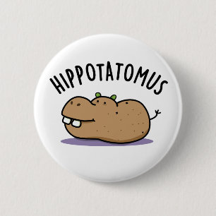 Hip-potatis-mus Funny Hippo Pun Knapp