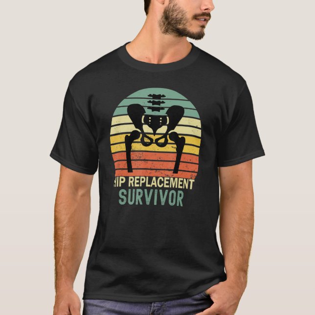 Hip Replacement Survivor Orthopedic Hip Surgery T Shirt (Framsida)