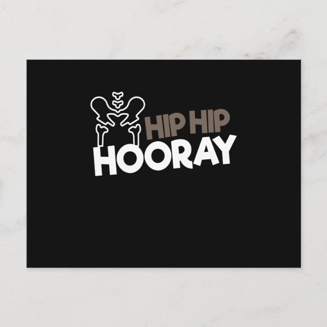 Hip Surgery Hip Hooray Hip Surgery Vykort (Framsida)