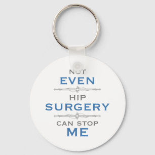 Hip Surgery Humor Nyckelring