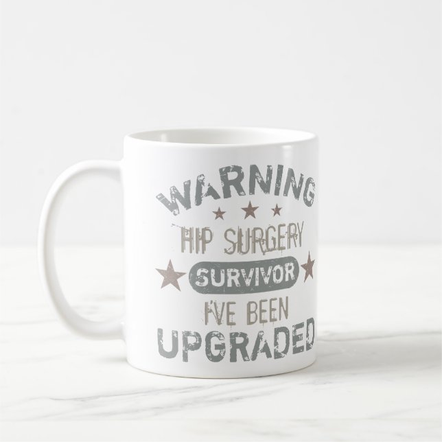 Hip Surgery Humor uppgraderad Kaffemugg (Vänster)