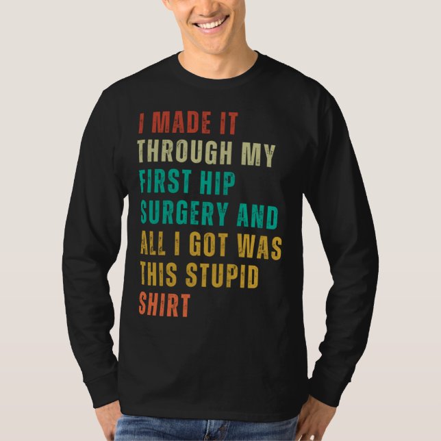 Hip Surgery  Post Surgery Gag  Get Well Soon   1 T Shirt (Framsida)