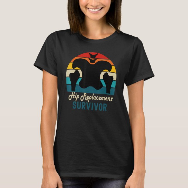 Hip Surgery Recovery  Hip Replacement T Shirt (Framsida)