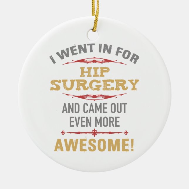 Hip Surgery Recovery Humor Julgransprydnad Keramik (Framsidan)