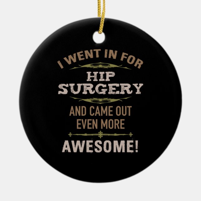 Hip Surgery Recovery Humor Julgransprydnad Keramik (Framsidan)
