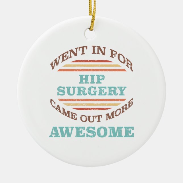 Hip Surgery Recovery Humor Julgransprydnad Keramik (Framsidan)
