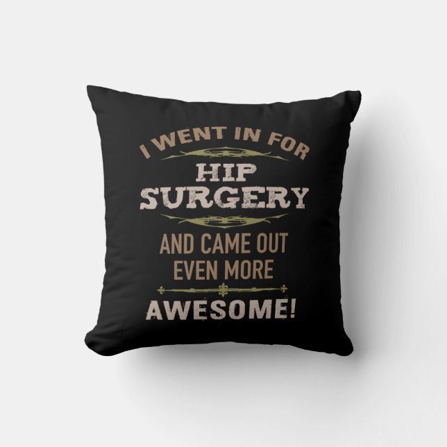 Hip Surgery Recovery Humor Kudde (Framsida)