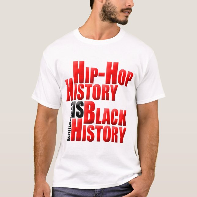 HipHopHistoryIsBlackHistory T-shirt (Framsida)
