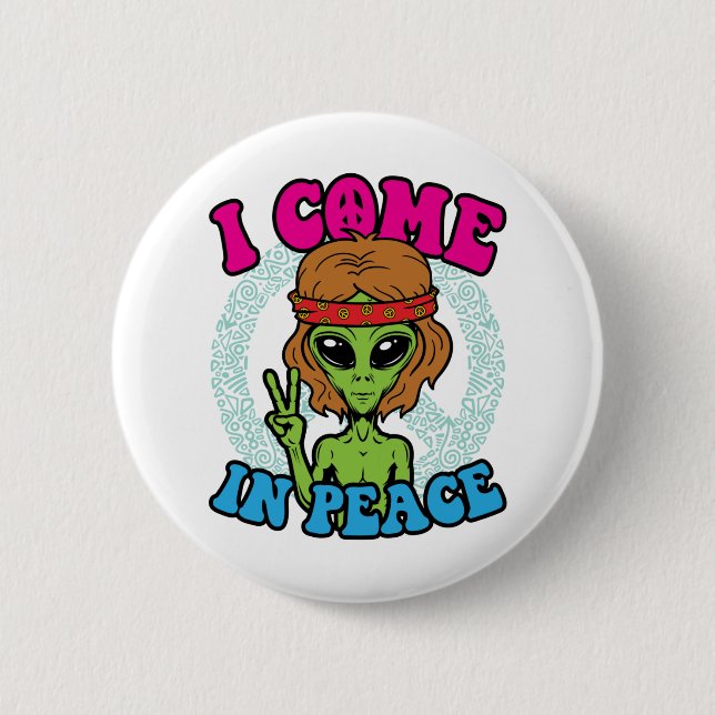 Hippie Alien I Kom in Peace Trippy Fredstecken Knapp (Framsida)