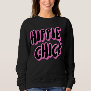 HIPPIE CHICK DAM T-SHIRTS SWEATSHIRT