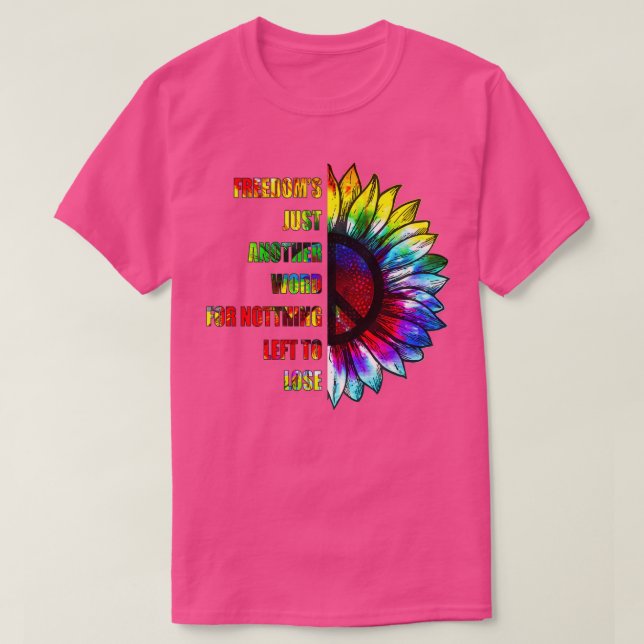 HIPPIE FRIEDOMS JUST ETT ANNAT ORD T SHIRT (Design framsida)