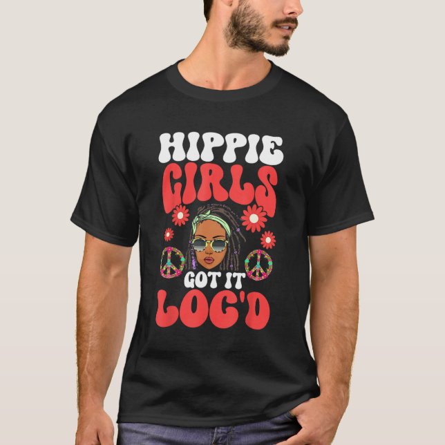 Hippie Girls Got It Loc d Dreadlocks T Shirt (Framsida)