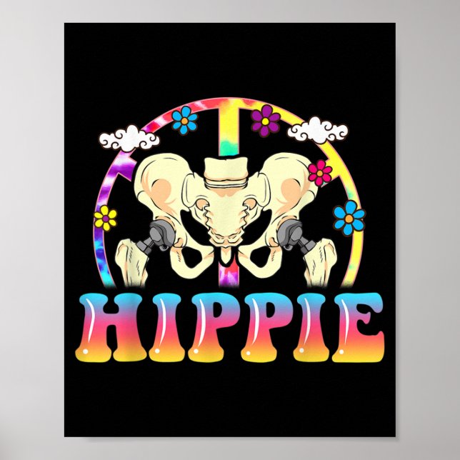 Hippie Hip Replacement Joint Surgery Funny Poster (Framsidan)