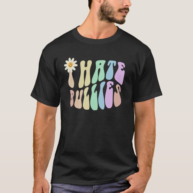 Hippie I HATE BULLIES Retro Stop Bullying Choose K T Shirt (Framsida)