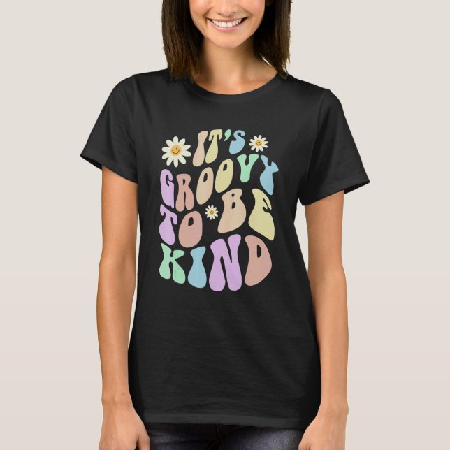 Hippie IT'S GROOVY TO BE KIND Retro Stop Bullying  T Shirt (Framsida)