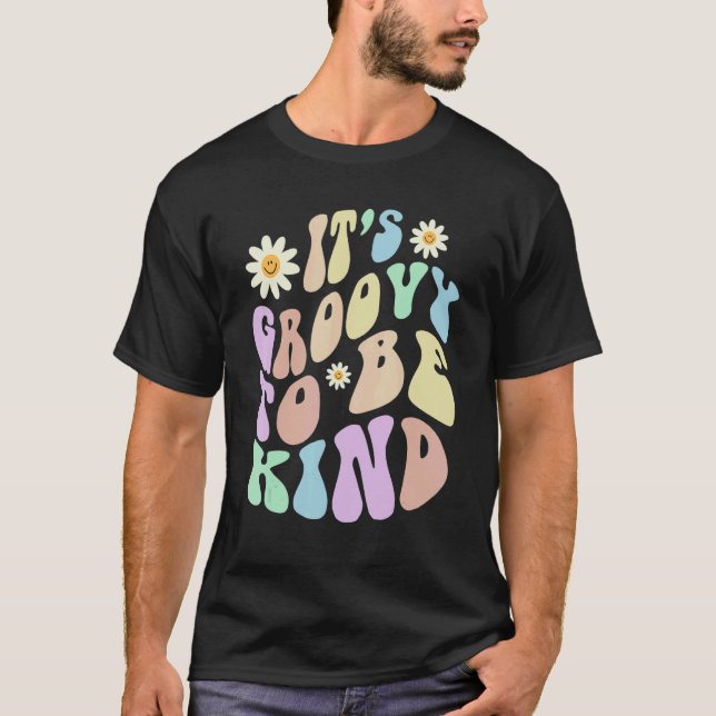 Hippie IT'S GROOVY TO BE KIND Retro Stop Bullying  T Shirt (Framsida)