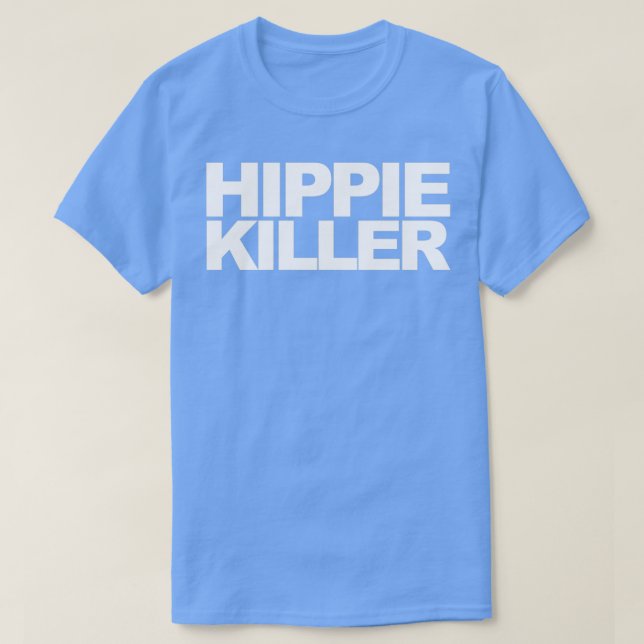 Hippie Killer Funny Quote T Shirt (Design framsida)