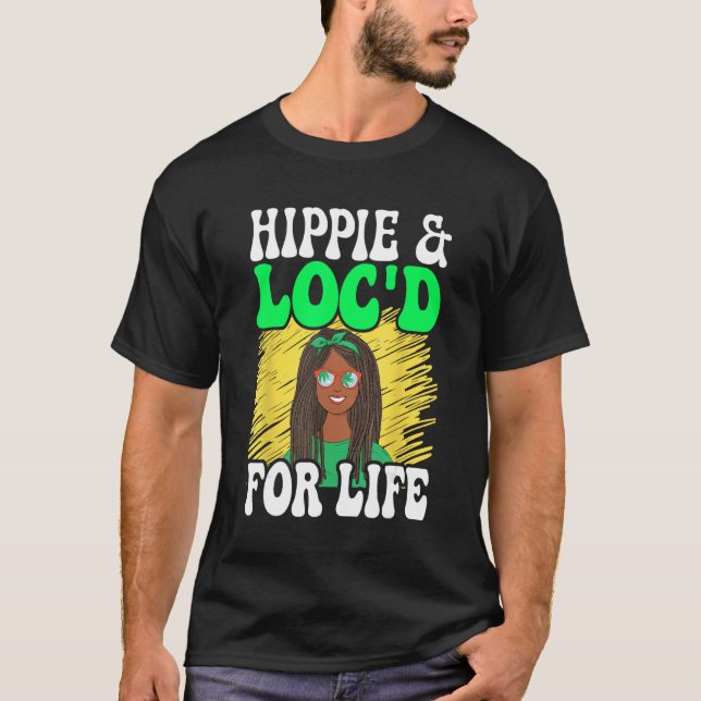 Hippie & Loc d For Life Dreadlocks Rasta T Shirt (Framsida)