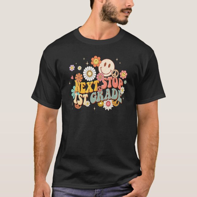 Hippie Next Stop 1st Grade Retro Groovy  Back To S T Shirt (Framsida)