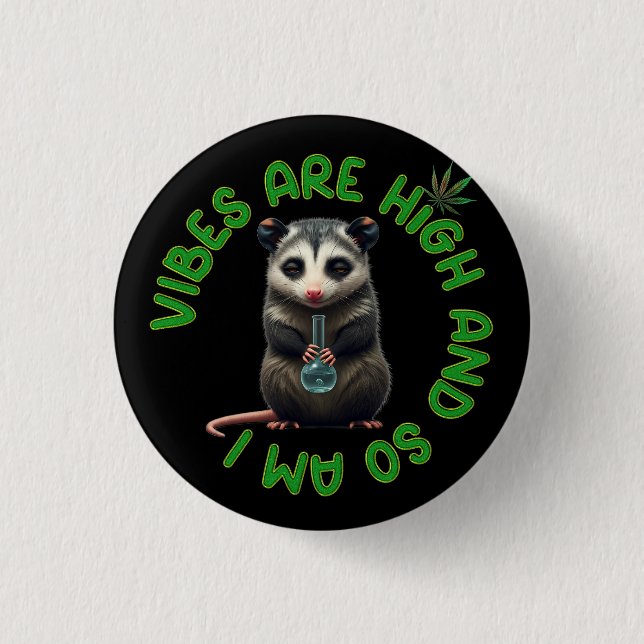 Hippie Opossum Stoned Vibes Funny Humor Custom  Knapp (Framsida)