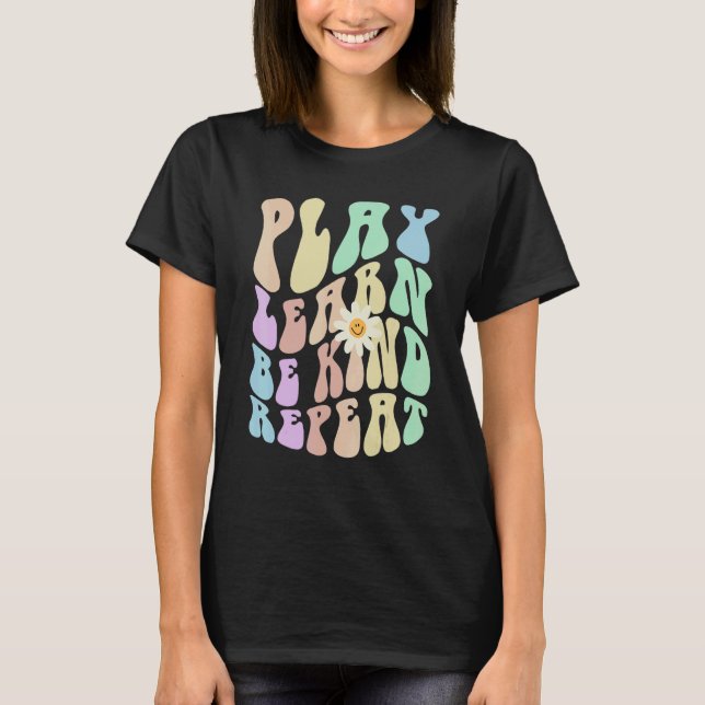 Hippie PLAY LEARN BE KIND REPEAT Retro Stop Bullyi T Shirt (Framsida)