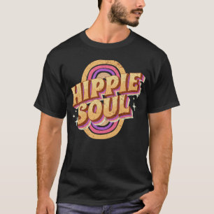 Hippie Soul Hippie T Shirt