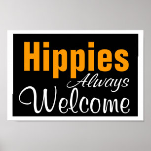 Hippies Välkommen alltid Poster