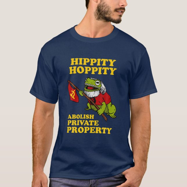 Hippity Hoppity Abolish Egendom - Frog Me T Shirt (Framsida)