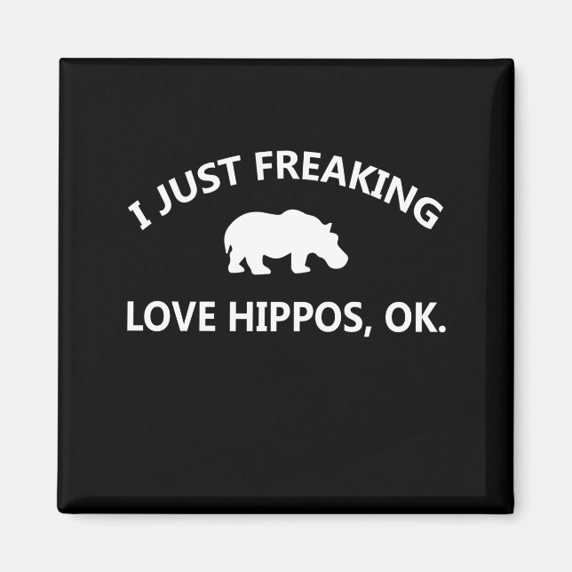 Hippo Älskare Gift| Jag bara Freaking Kärlek Hippo Magnet (Framsidan)