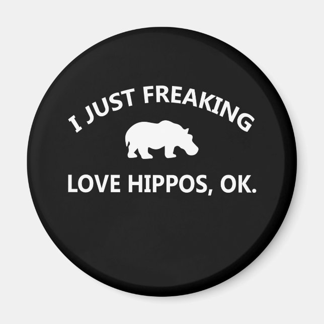 Hippo Älskare Gift| Jag bara Freaking Kärlek Hippo Magnet (Framsidan)