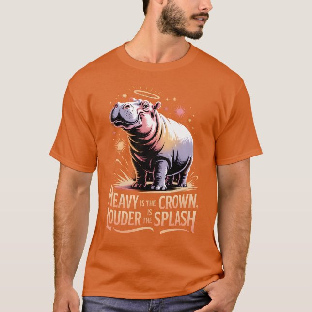 Hippo – Heavy Crown, Loud Splash T Shirt (Framsida)
