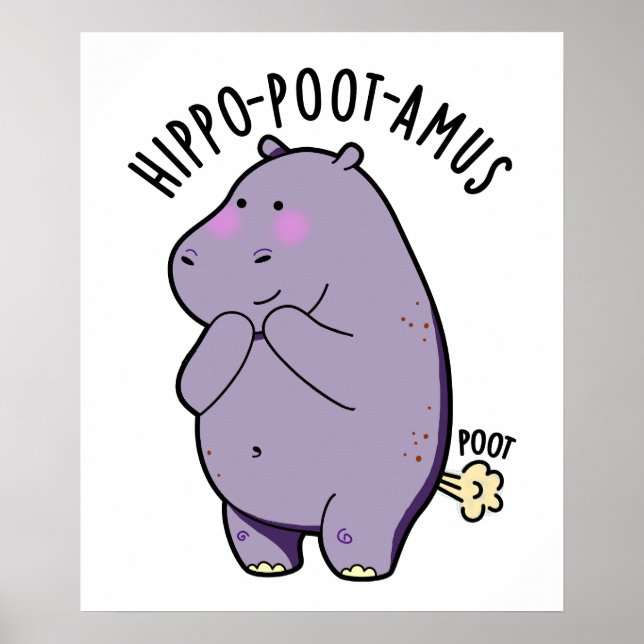 Hippo-poot-amus Funny Farting Hippo Pun Poster (Framsidan)