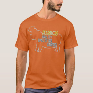 Hippos är mitt andliga djur t shirt