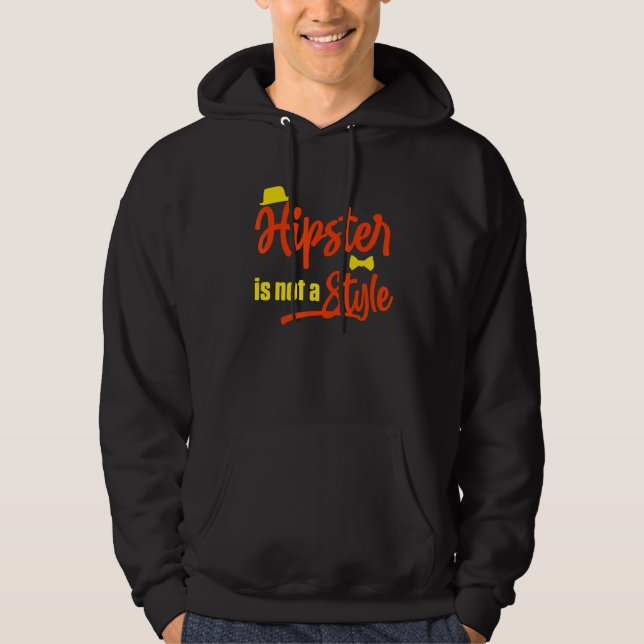 Hipster är inte en Stil-kräm, Urban Stil Hoodie (Framsida)