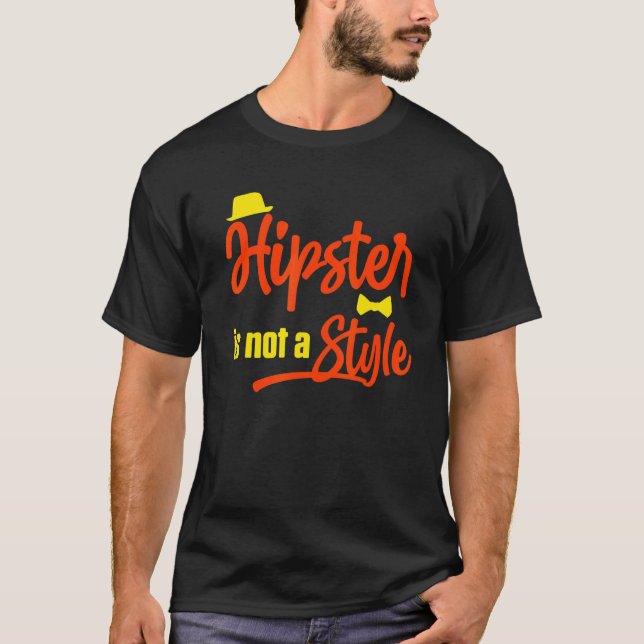 Hipster är inte en Stil-kräm, Urban Stil T Shirt (Framsida)