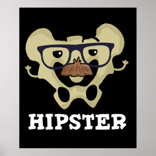 Hipster Funny Hip Bone Anatomy Pun Mörk BG Poster
