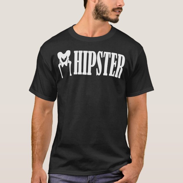 Hipster Hip Replacement Funny Body Humor T Shirt (Framsida)