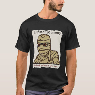 Hipster Mummy Tee Shirt