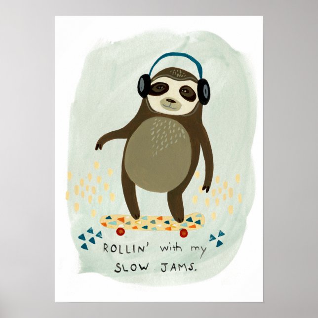 Hipster Sloth | Växla med min långsamma Sylt Poster (Framsidan)
